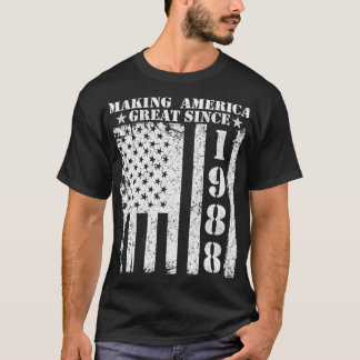 T-shirt Making America Great Since 1988