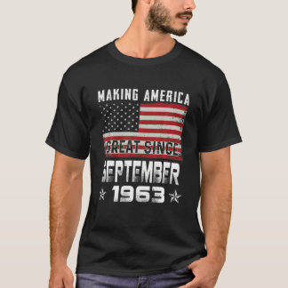 T-shirt Making America Great Since Septembre 1963