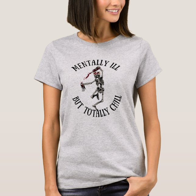 T-shirt Mal, mais totalement cool citations drôles (Devant)