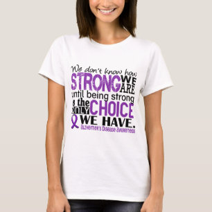 T-shirt Maladie d'Alzheimer comme nous forts sommes