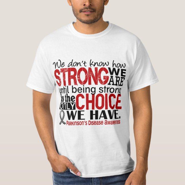 T-shirt :maladie de Parkinson comme nous forts sommes (Devant)