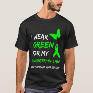 T-shirt Maladie du rein Je porte le vert pour ma belle-fil