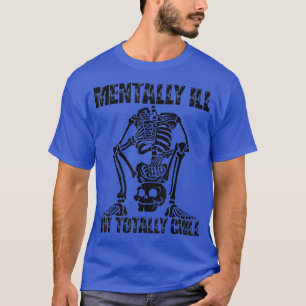 T-shirt Maladie Mentale Mais Totalement Chill Halloween Co