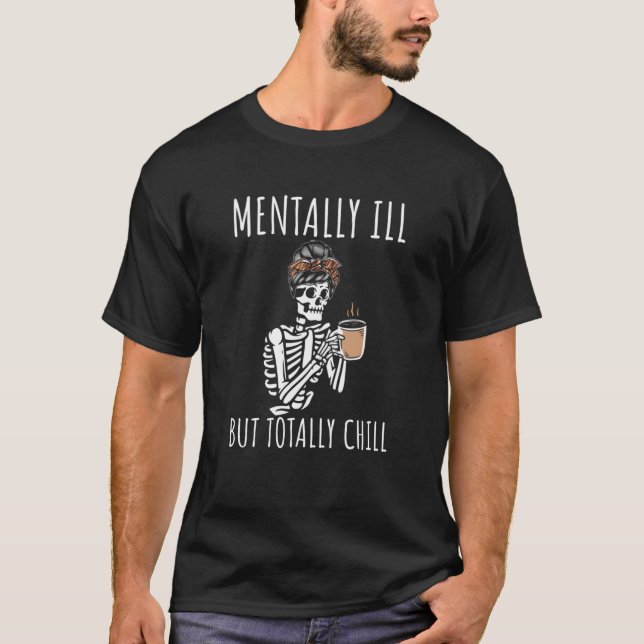 T-shirt Maladie Mentale Mais Totalement Chill Halloween Co (Devant)
