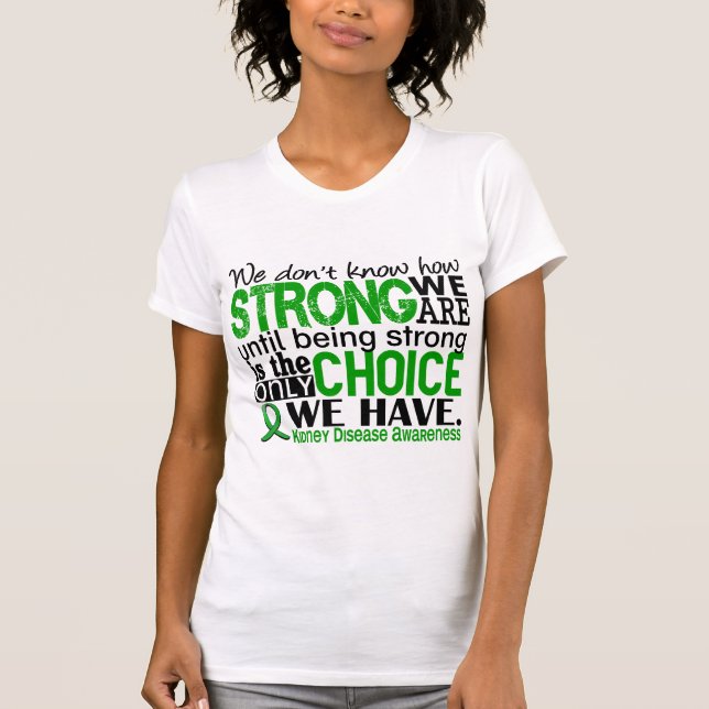 T-shirt Maladie rénale comme nous forts sommes (Devant)