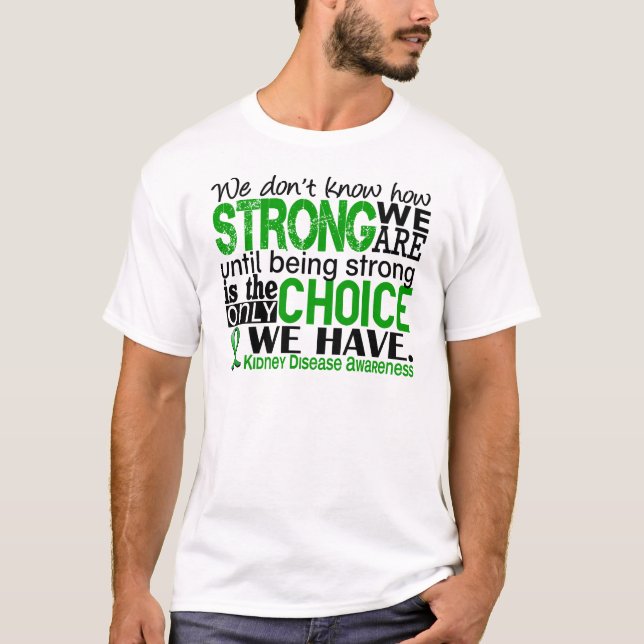 T-shirt Maladie rénale comme nous forts sommes (Devant)