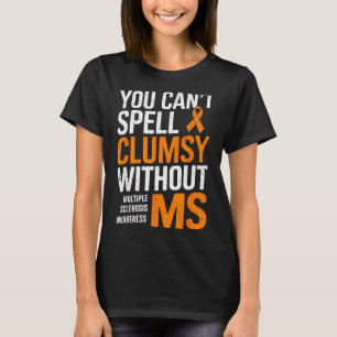 T-shirt Maladroit sans sclérose en plaques Journée de sens