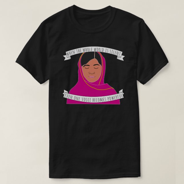 T-shirt Malala - Quand Le Monde Entier Est Silencieux (Design devant)
