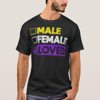 T-shirt Male Female Loved Genderqueer Genderfluid LGBT Non
