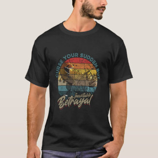 T-shirt Malédiction Votre Trahison Soudaine Mais Inévitabl