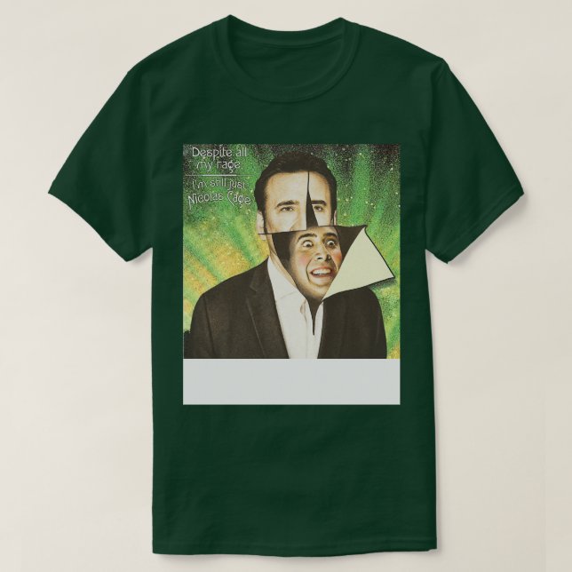 T-shirt Malgré Toute Ma Rage, Je Suis Toujours Juste Nicol (Design devant)