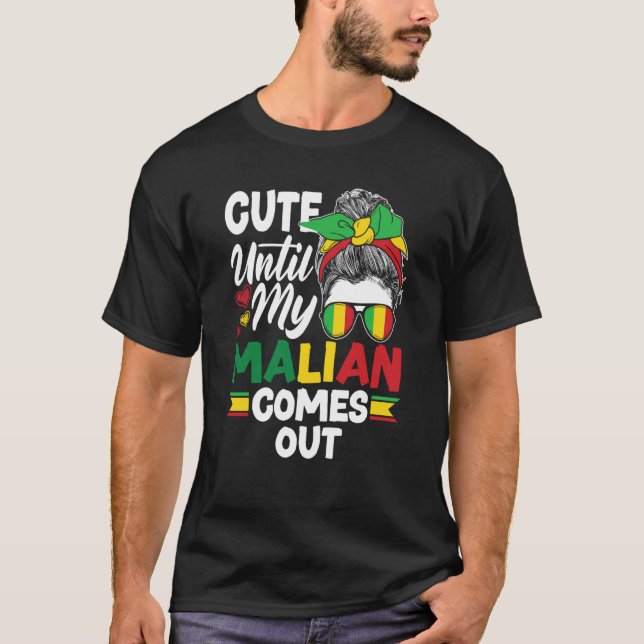 T-shirt Mali Malian Mali Flag Cute Until My Malian Comes O (Devant)