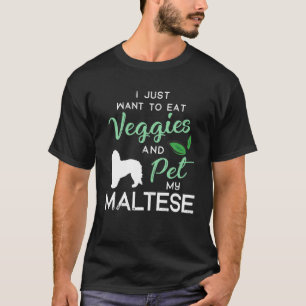T-shirt Maltese Funny Vegan Amoureux des chiens propriétai