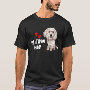 T-shirt Maltipoo Maman Parfait Pour Maltese Poodle Dog Mam