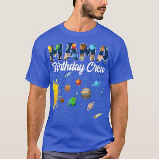 T-shirt Mama Anniversaire de l'équipage de l'espace extra-