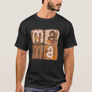 T-shirt Mama Automne automne quitte Mère Thanksgivi Remerc