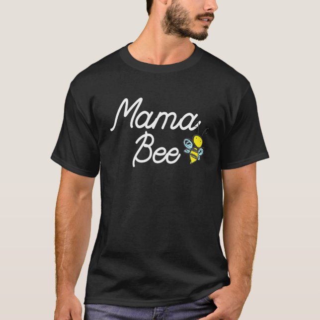 T-shirt Mama Bee Cute Sassy Honey Bee Mothers Day (Devant)