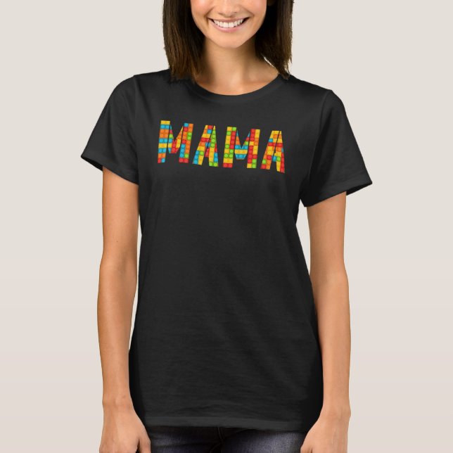 T-shirt Mama Brick Builder Blocks Master Builder (Devant)