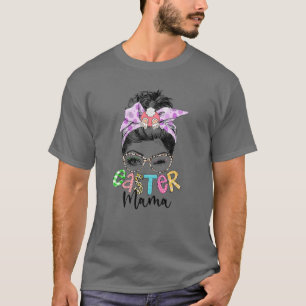 T-shirt Mama Bunny Momlife Messy Bun Lunettes de soleil Pâ