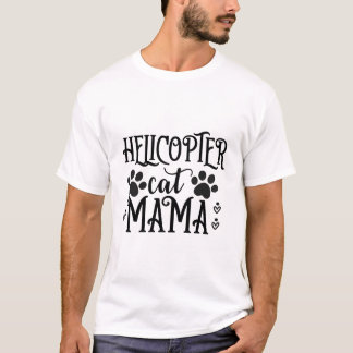T-shirt Mama Chat Hélicoptère – Mère de Chat Drôle Protect