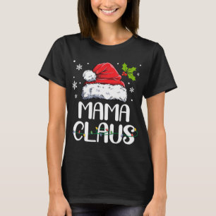 T-shirt Mama Claus Père Noël Funny Christmas Pyjama Matchi