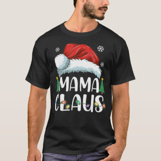 T-shirt Mama Claus Santa Christmas Matching Family Pajama 