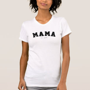 T-shirt Mama de l'équipe de sport universitaire établie