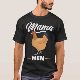 T-shirt Mama Hen Chicken Rooster Farm Bird