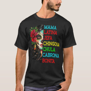 T-shirt Mama Latina Jefa Chingona Chula Cabrona