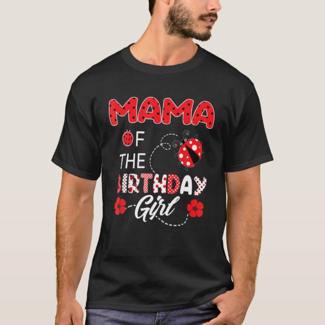 T-shirt Mama Of The Birthday Girl - Famille Ladybug Birthd (Devant)