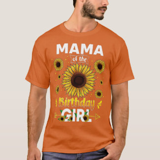 T-shirt Mama Of The Birthday Girl Sunflower Party Famille