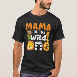 T-shirt Mama Of The Wild One Zoo Thème Anniversaire Safari