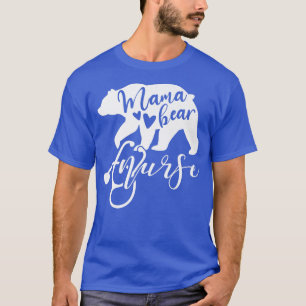 T-shirt Mama Ours Infirmière Maman Mère Maman Infirmières 