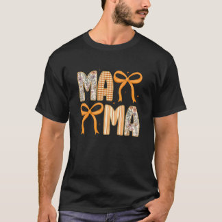 T-shirt Mama Preppy Coquette Bows Autumn Fall Thanksgiving