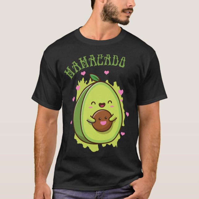 T-shirt Mamacado Cute Avocado Funny Maman - ma mère Fruit (Devant)