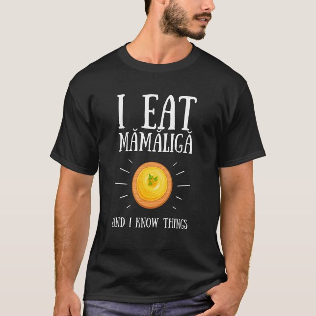 T-shirt Mamaliga roumain Porridge moldave Polenta Romani (Devant)