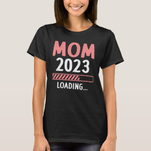 T-shirt Maman 2023 Chargement Funny Future Nouvelle Maman 