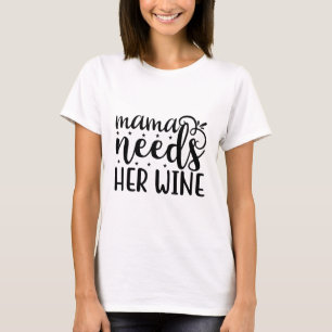 T-shirt Maman a besoin de vin