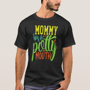 T-shirt Maman a une bouche grasse Mère Famille Maman