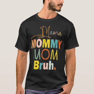 T-shirt Maman Amusante Maman À Maman Maman Maman Bruh Bonn