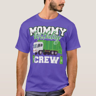 T-shirt Maman Anniversaire Équipage de déchets de camion d