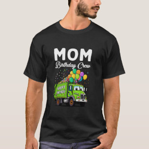 T-shirt Maman Anniversaire Équipage Garbage Truck Annivers