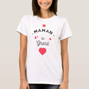 T-shirt Maman au grand coeur