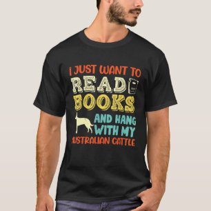 T-shirt Maman Australian Cattle Heeler Je veux juste lire 