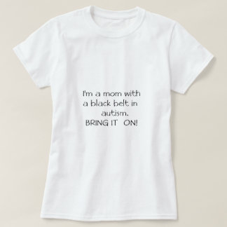 T-shirt Maman avec une ceinture noire dans l'autisme