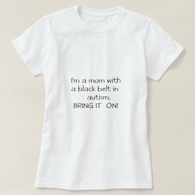T-shirt Maman avec une ceinture noire dans l'autisme (Design devant)