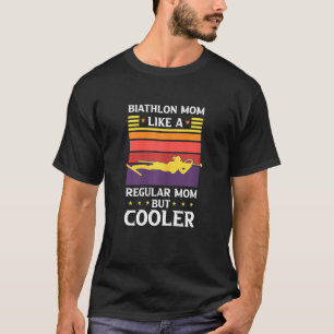 T-shirt Maman Biathlon Féminin Comme Une Maman Normale Mai