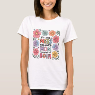 T-shirt Maman bien, mais maladroite   Tee de la maternité 