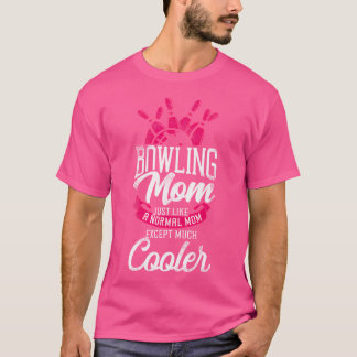 T-shirt Maman Bowling Drôle Maman Bowling Comme Un Maître