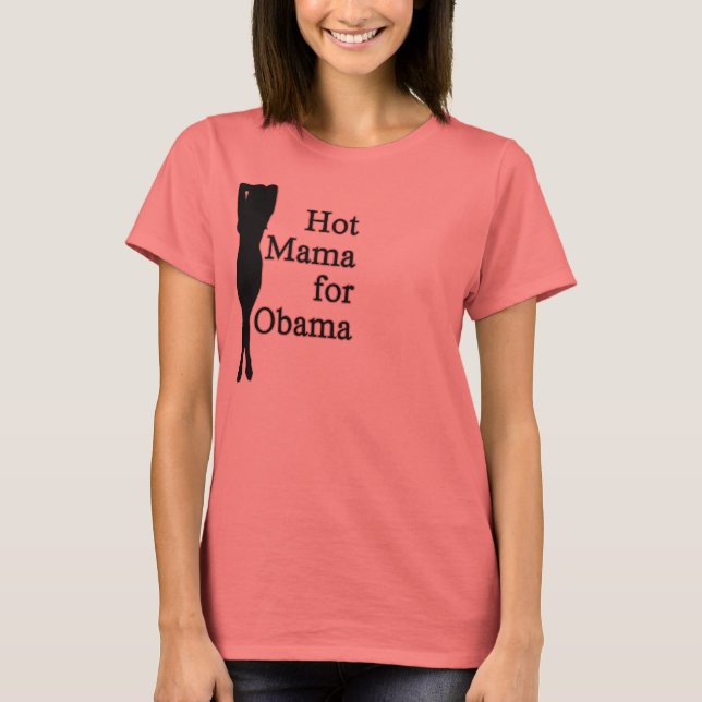T-shirt maman chaude pour obama (Devant)